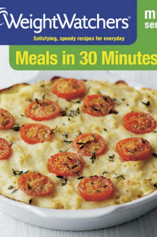 Cover of Weight Watchers Mini Series: Meals in 30 Minutes