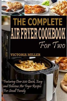 Book cover for The Complete Air Fryer Cookbook for Two