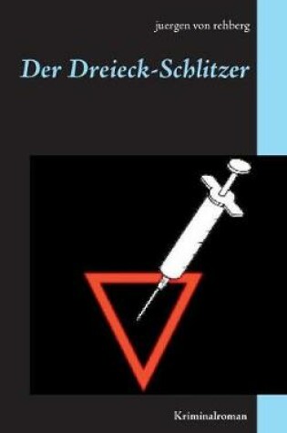 Cover of Der Dreieck-Schlitzer