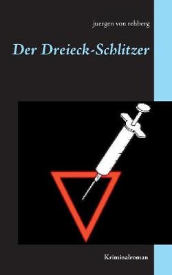 Book cover for Der Dreieck-Schlitzer