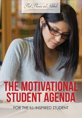 Book cover for The Motivational Student Agenda for the Ill-Inspired Student