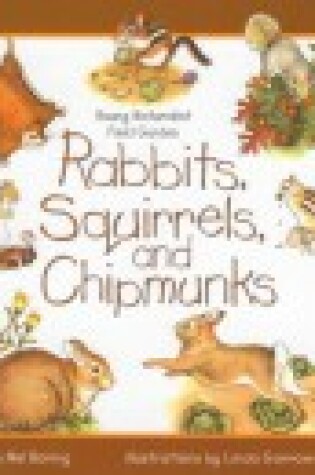 Cover of Rabbits, Squirrels, and Chipmunks