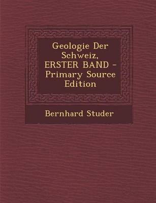 Book cover for Geologie Der Schweiz, Erster Band