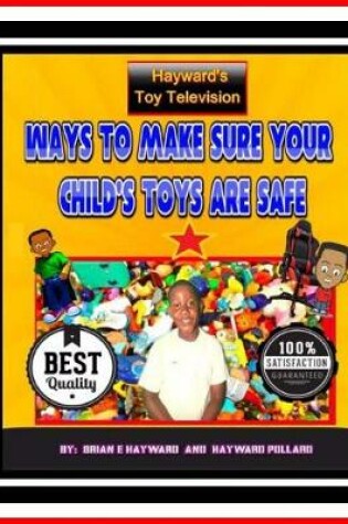 Cover of Ways To Make Sure Your Chils Toys Are Safe