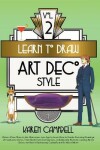 Book cover for Learn to Draw Art Deco Style Vol. 2