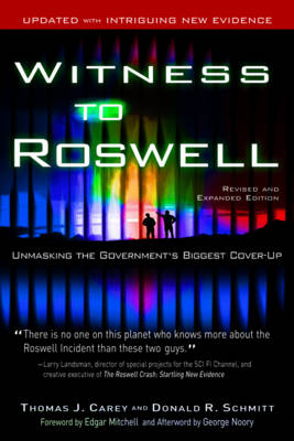 Witness to Roswell by Thomas J Carey, Donald R. Schmitt