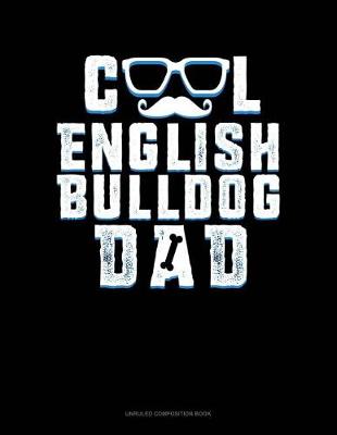 Cover of Cool English Bulldog Dad