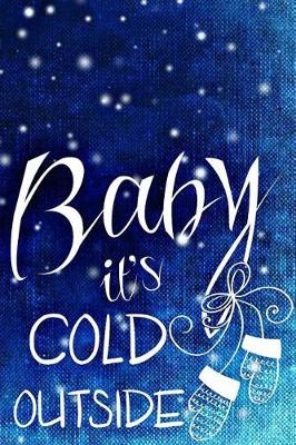 Book cover for Baby It's Cold Outside