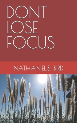 Book cover for Dont Lose Focus