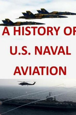 Cover of A History of United States Naval Aviation