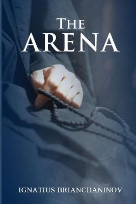 Book cover for The Arena by Saint Ignatius Brianchaninov