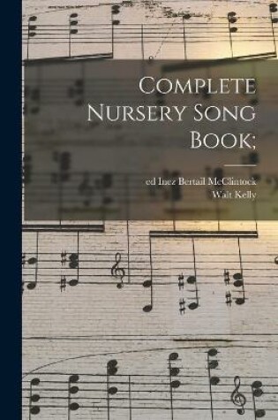 Cover of Complete Nursery Song Book;