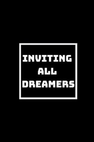 Cover of Inviting All Dreamers