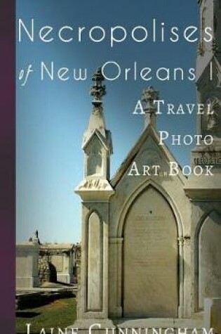 Cover of Necropolises of New Orleans I