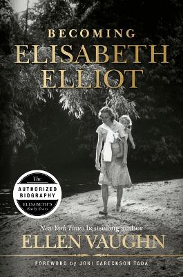 Book cover for Becoming Elisabeth Elliot