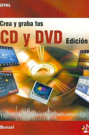 Cover of Crea y Graba Yus CD y DVD - Edicion 2006