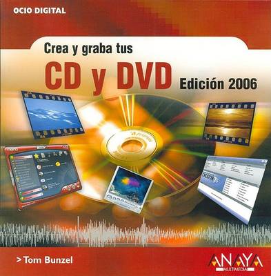 Book cover for Crea y Graba Yus CD y DVD - Edicion 2006