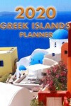 Book cover for Greek Islands Planner 2020