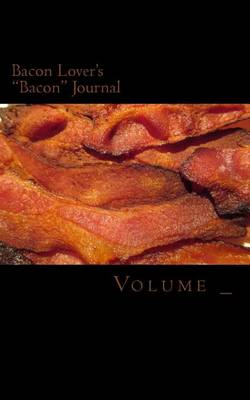 Cover of Bacon Lover's "Bacon" Journal