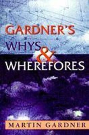 Cover of Gardner's Whys & Wherefores