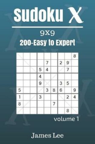 Cover of Sudoku X Puzzles - Easy to Expert 200 vol. 1