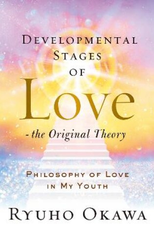 Cover of Developmental Stages of Love - The Original Theory