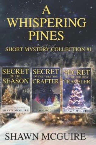 Cover of A Whispering Pines Short Mysteries Collection #1