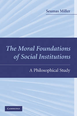 Book cover for The Moral Foundations of Social Institutions