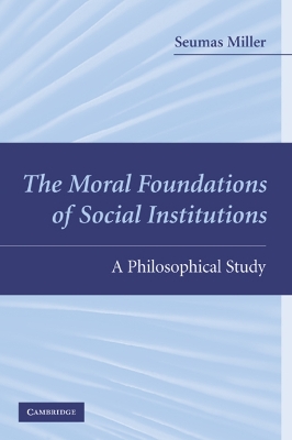 Book cover for The Moral Foundations of Social Institutions