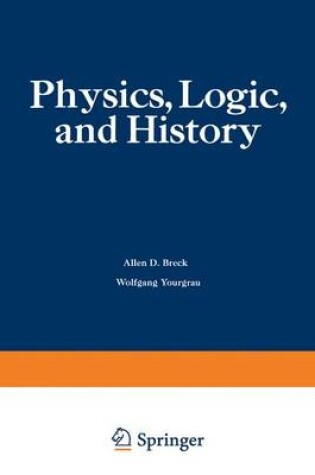 Cover of Physics, Logic, and History