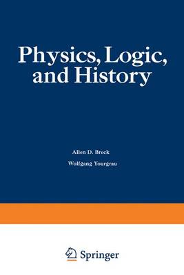 Book cover for Physics, Logic, and History