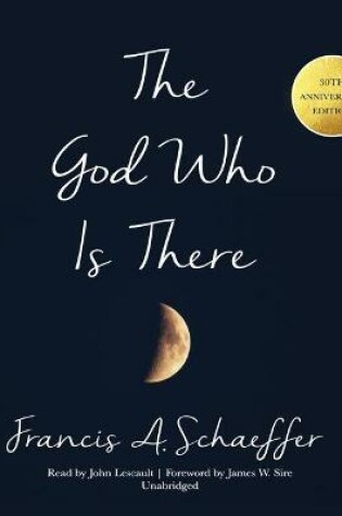 Cover of The God Who Is There, 30th Anniversary Edition