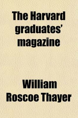Cover of The Harvard Graduates' Magazine (Volume 15)