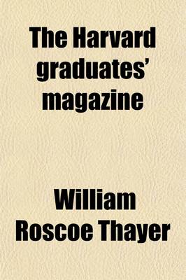Book cover for The Harvard Graduates' Magazine (Volume 15)