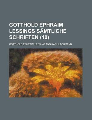 Book cover for Gotthold Ephraim Lessings Samtliche Schriften (10)