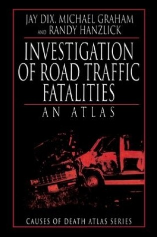 Cover of Investigation of Road Traffic Fatalities