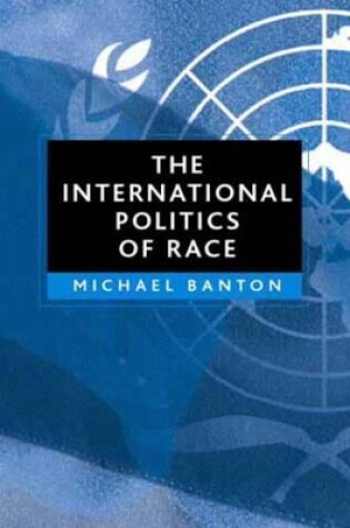 Cover of The International Politics of Race