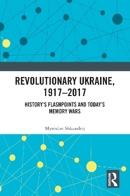 Book cover for Revolutionary Ukraine, 1917-2017