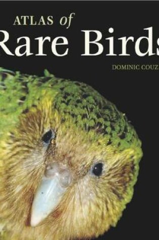 Cover of Atlas of Rare Birds