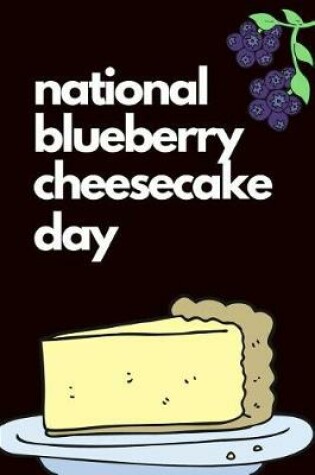 Cover of National Blueberry Cheesecake Day