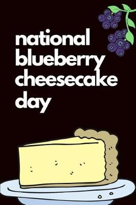 Book cover for National Blueberry Cheesecake Day