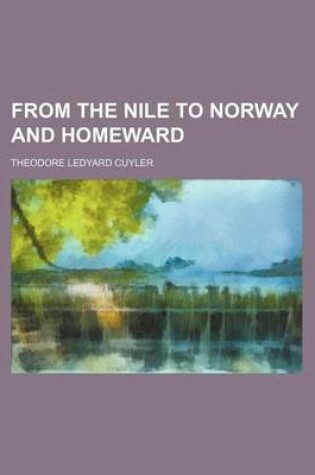 Cover of From the Nile to Norway and Homeward