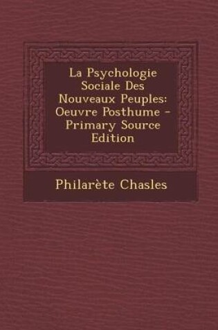 Cover of La Psychologie Sociale Des Nouveaux Peuples