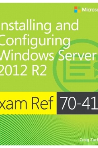 Cover of Exam Ref 70-410 Installing and Configuring Windows Server 2012 R2 (MCSA)