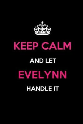 Book cover for Keep Calm and Let Evelynn Handle It