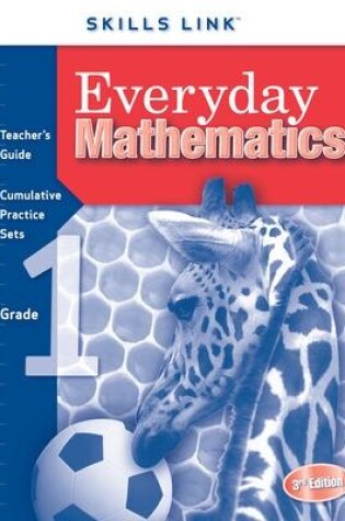 Cover of Everyday Mathematics, Grade 1, Skills Links Teacher Edition
