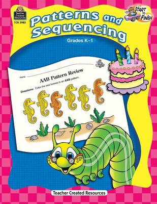 Book cover for Start to Finish: Patterns and Sequencing Grd K-1