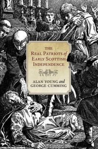 Cover of The Real Patriots of Early Scottish Independence