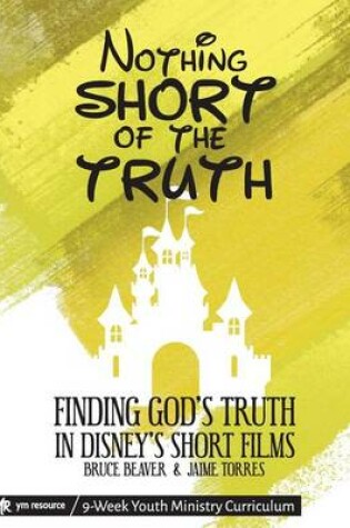 Cover of Nothing SHORT of the Truth