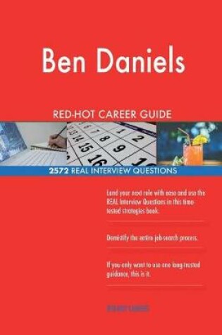 Cover of Ben Daniels RED-HOT Career Guide; 2572 REAL Interview Questions